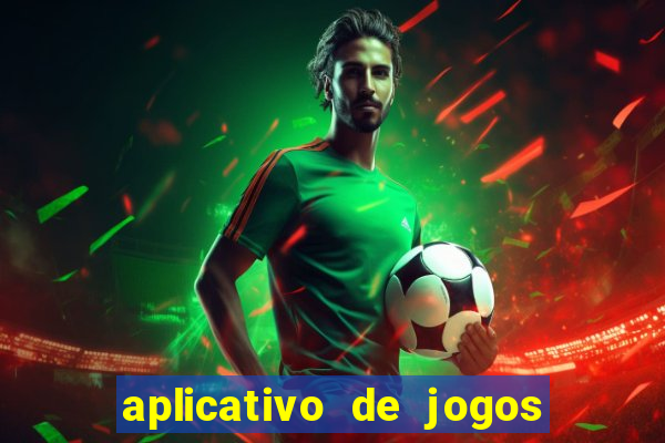 aplicativo de jogos que da bonus no cadastro